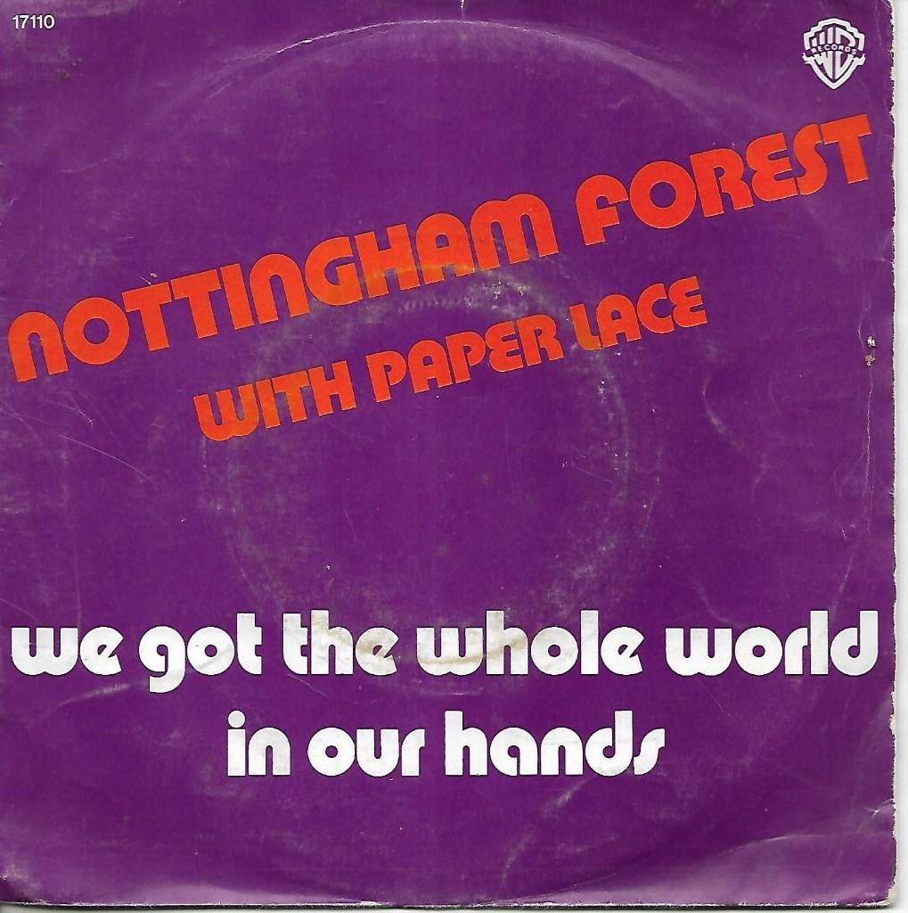 Nottingham Forest with Paper Lace -We got the whole world in, Cd's en Dvd's, Vinyl Singles, Gebruikt, 7 inch, Single, Ophalen of Verzenden