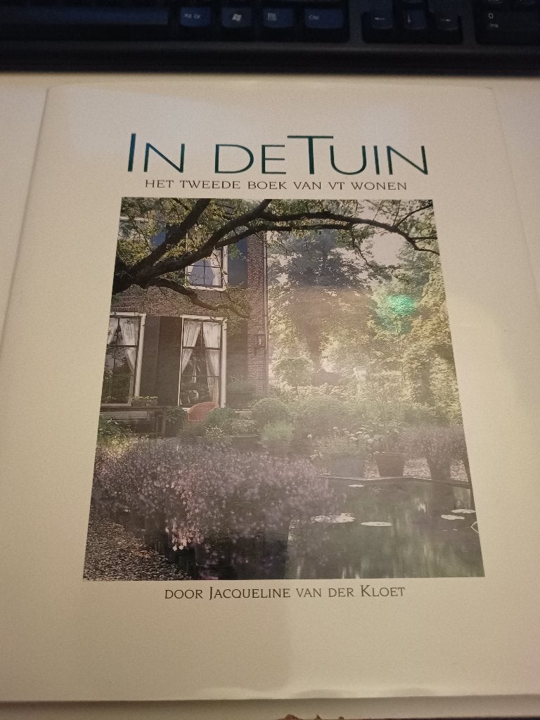 Tuin - In de tuin - het 2de boek v. VT wonen / van der Kloet, Boeken, Ophalen of Verzenden, Gelezen, Interieur en Design