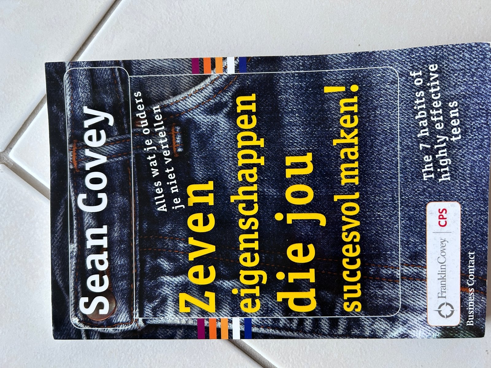 Zeven eigenschappen die jou succesvol maken! - Sean Covey, Ophalen of Verzenden, Zo goed als nieuw, Non-fictie