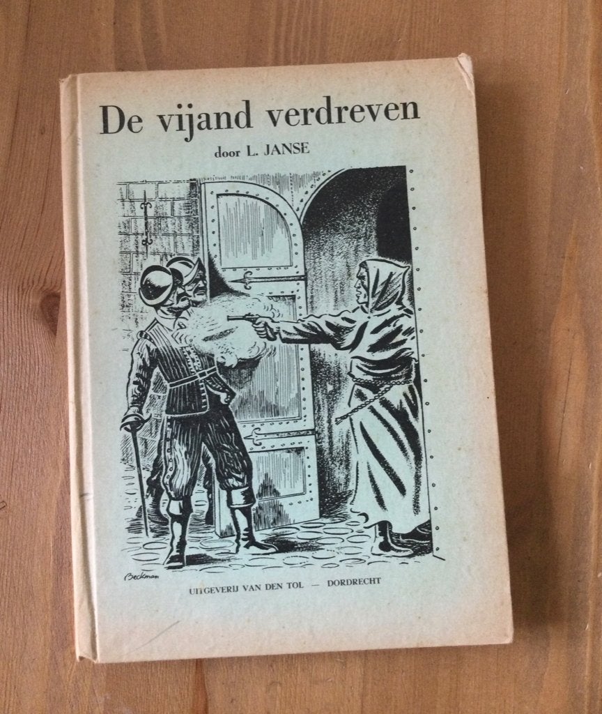 De vijand verdreven - L. Janse (1960) Middelburg, Goes, Ophalen of Verzenden, Gelezen, L. Janse