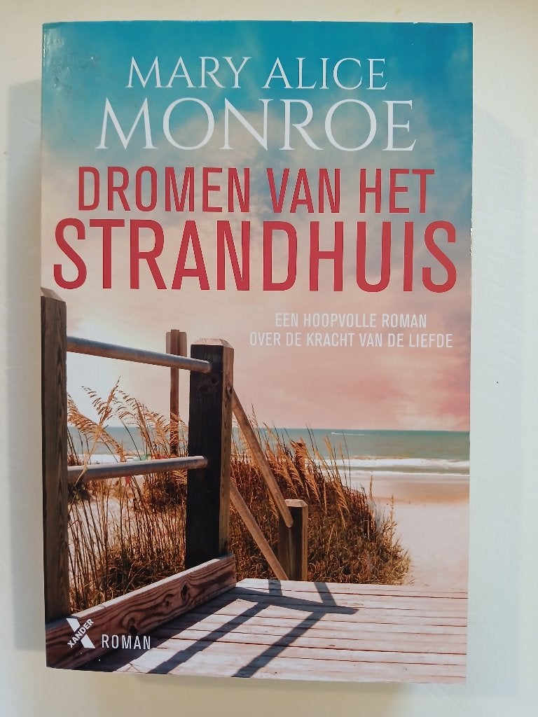 Mary Alice Monroe - Dromen van het strandhuis, Boeken, Ophalen of Verzenden, Zo goed als nieuw, Mary Alice Monroe