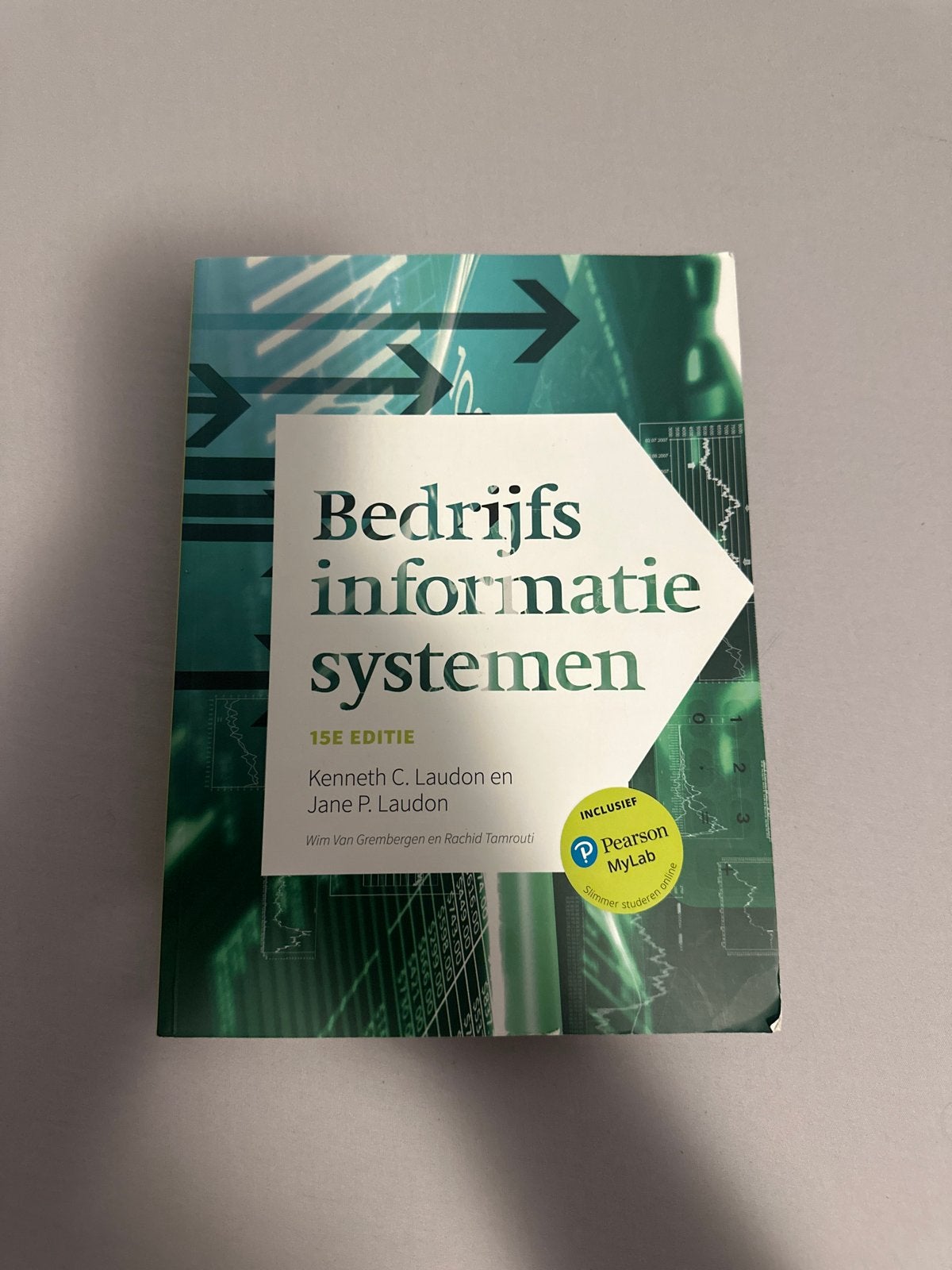 Bedrijfsinformatiesystemen 15e editie - Laudon & Laudon, Ophalen of Verzenden, Gamma, Zo goed als nieuw, HBO