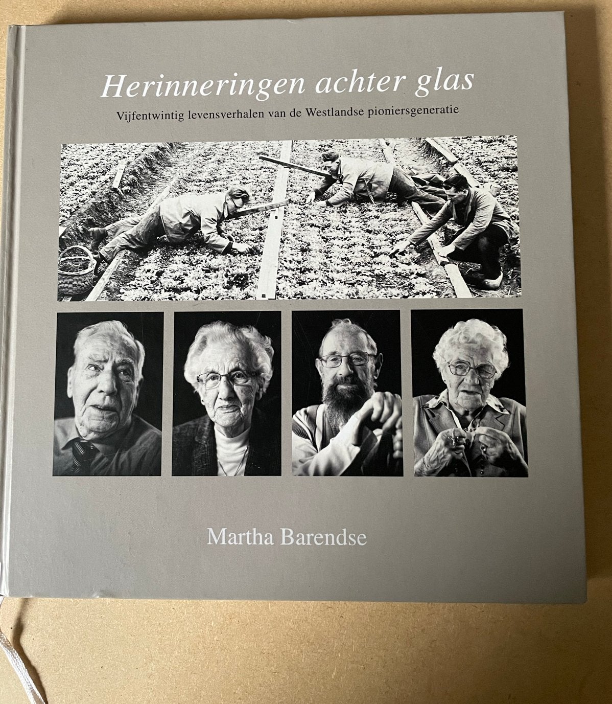 Herinneringen achter glas: Westlandse pioniersgeneratie, Ophalen of Verzenden, Gelezen