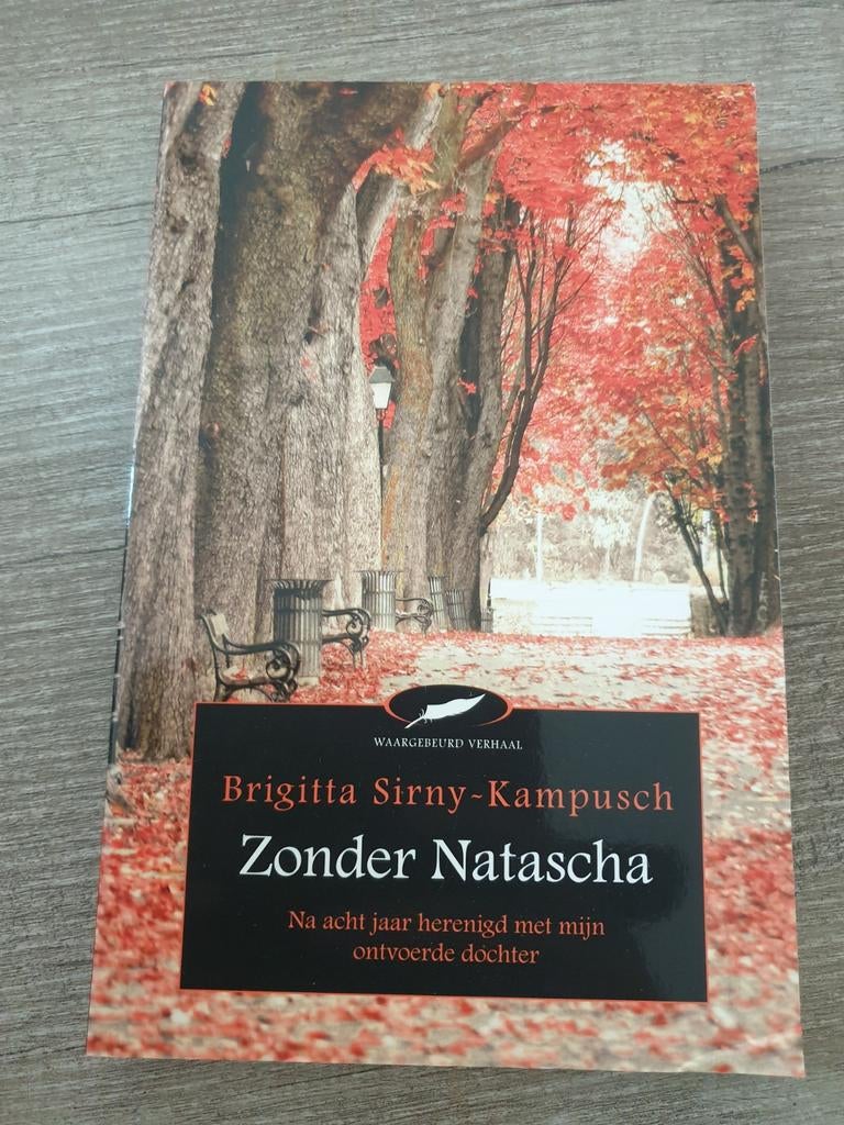Zonder Natascha - Waargebeurd verhaal, Ophalen of Verzenden, Gelezen, Brigitta Sirny-Kampusch