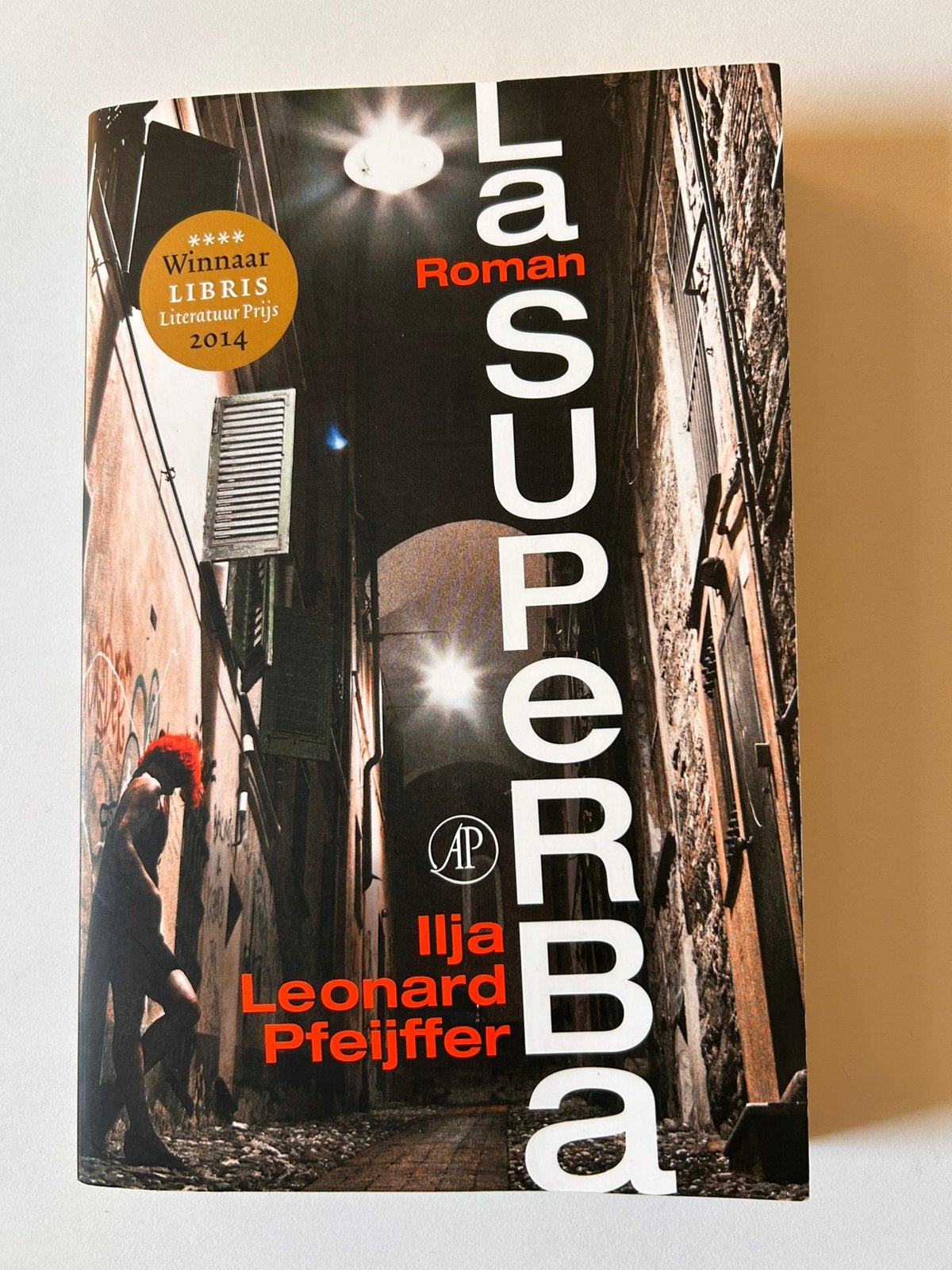 Ilja Leonard Pfeijffer - La Superba, Ophalen of Verzenden, Zo goed als nieuw, Ilja Leonard Pfeijffer