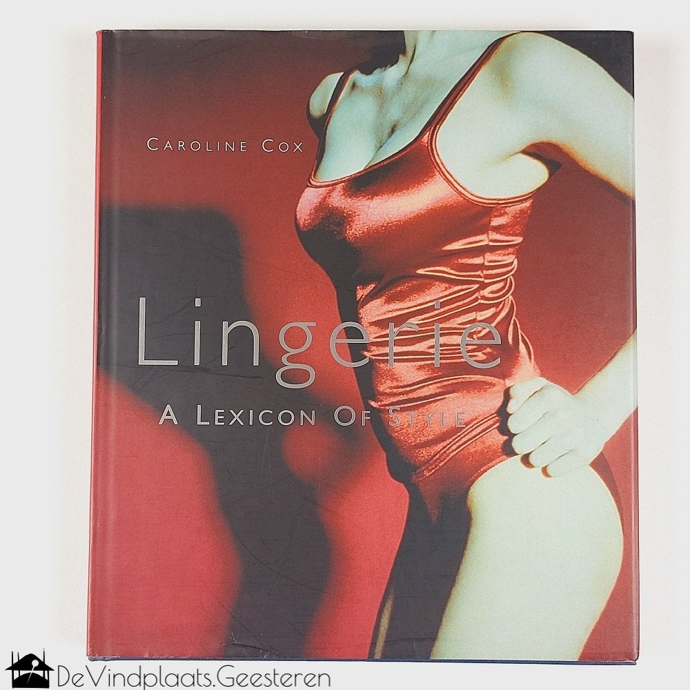Lingerie - A Lexicon of Style, Boeken, Mode, Zo goed als nieuw, Overige onderwerpen, Ophalen of Verzenden