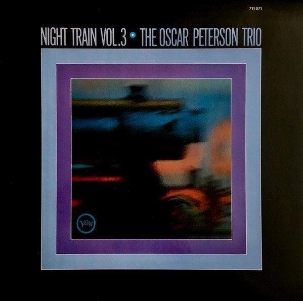LP - The Oscar Peterson Trio – Night Train Vol.3 | Jaar 1968, Ophalen of Verzenden, Gebruikt, 12 inch, LP