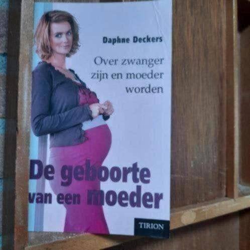 De geboorte van een moeder / daphne dekkers, Verzenden, Zo goed als nieuw, Zwangerschap en Bevalling