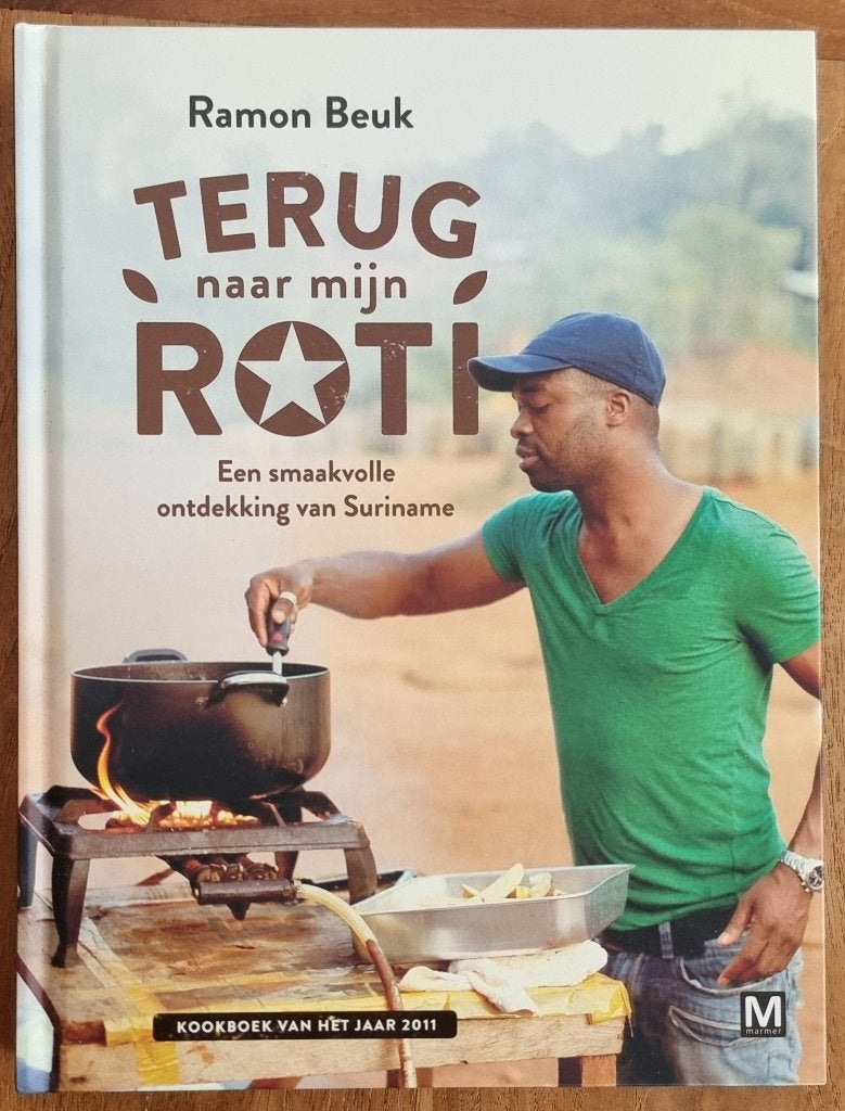 Terug naar mijn Roti - Ramon Beuk - kookboek Suriname IZGST, Ramon Beuk, Gezond koken, Zo goed als nieuw, Tapas, Hapjes en Dim Sum