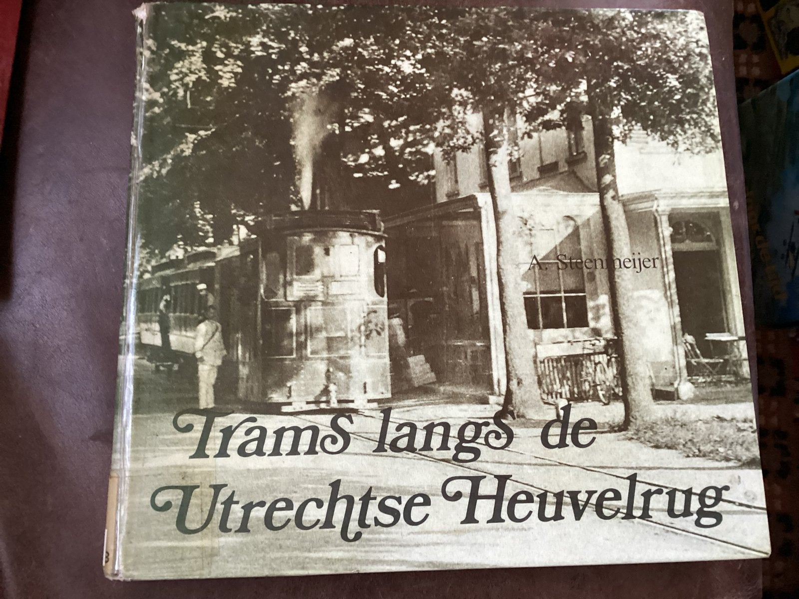 Trams langs de Utrechtse Heuvelrug - A. Steenmeijer, Ophalen of Verzenden, Gelezen, Overige typen