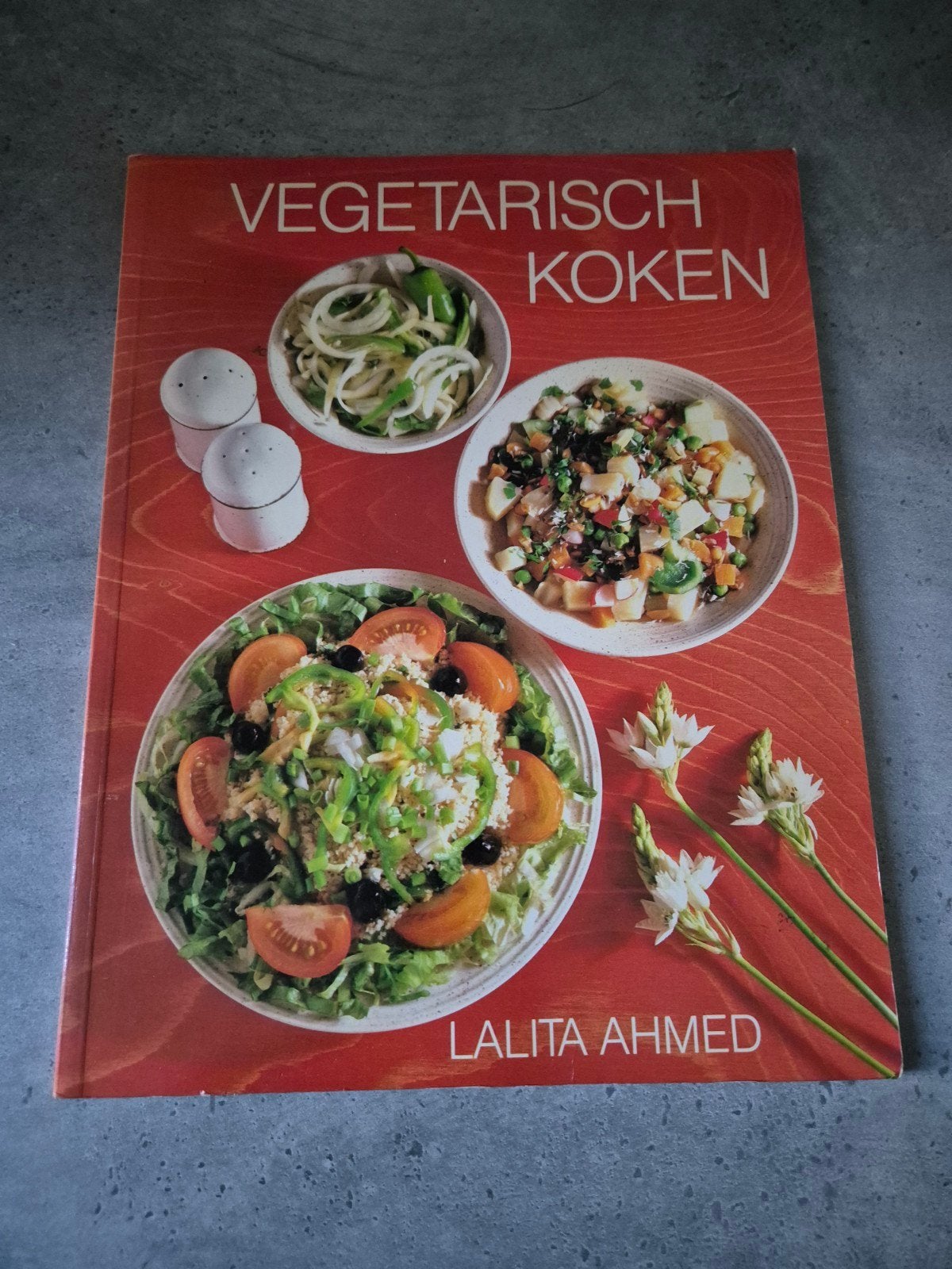 Vegetarisch Koken - Lalita Ahmed (Kookboek), Ophalen, Gezond koken, Zo goed als nieuw, Overige typen