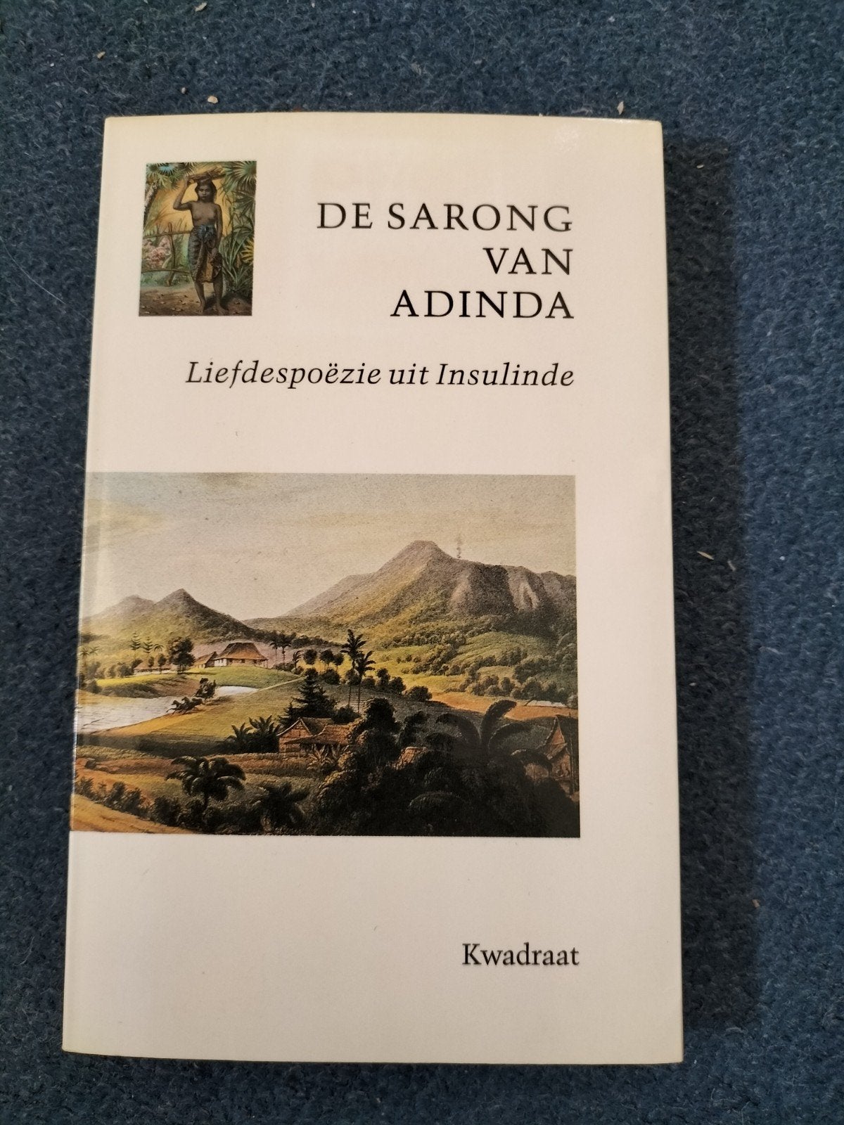 De Sarong van Adinda - Liefdespoëzie uit Insulinde, Boeken, Diverse auteurs, Ophalen of Verzenden, Zo goed als nieuw, Nederland