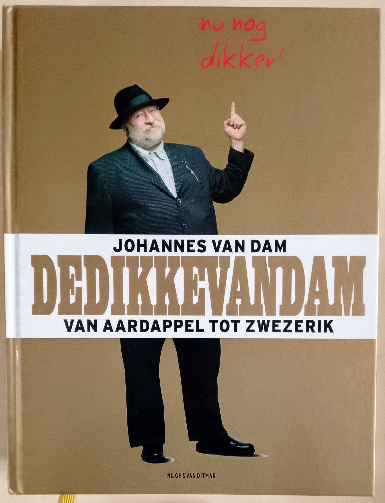 De Dikke van Dam (uitgebreide druk) - hardcover, Johannes van Dam, Overige typen, Ophalen of Verzenden, Zo goed als nieuw