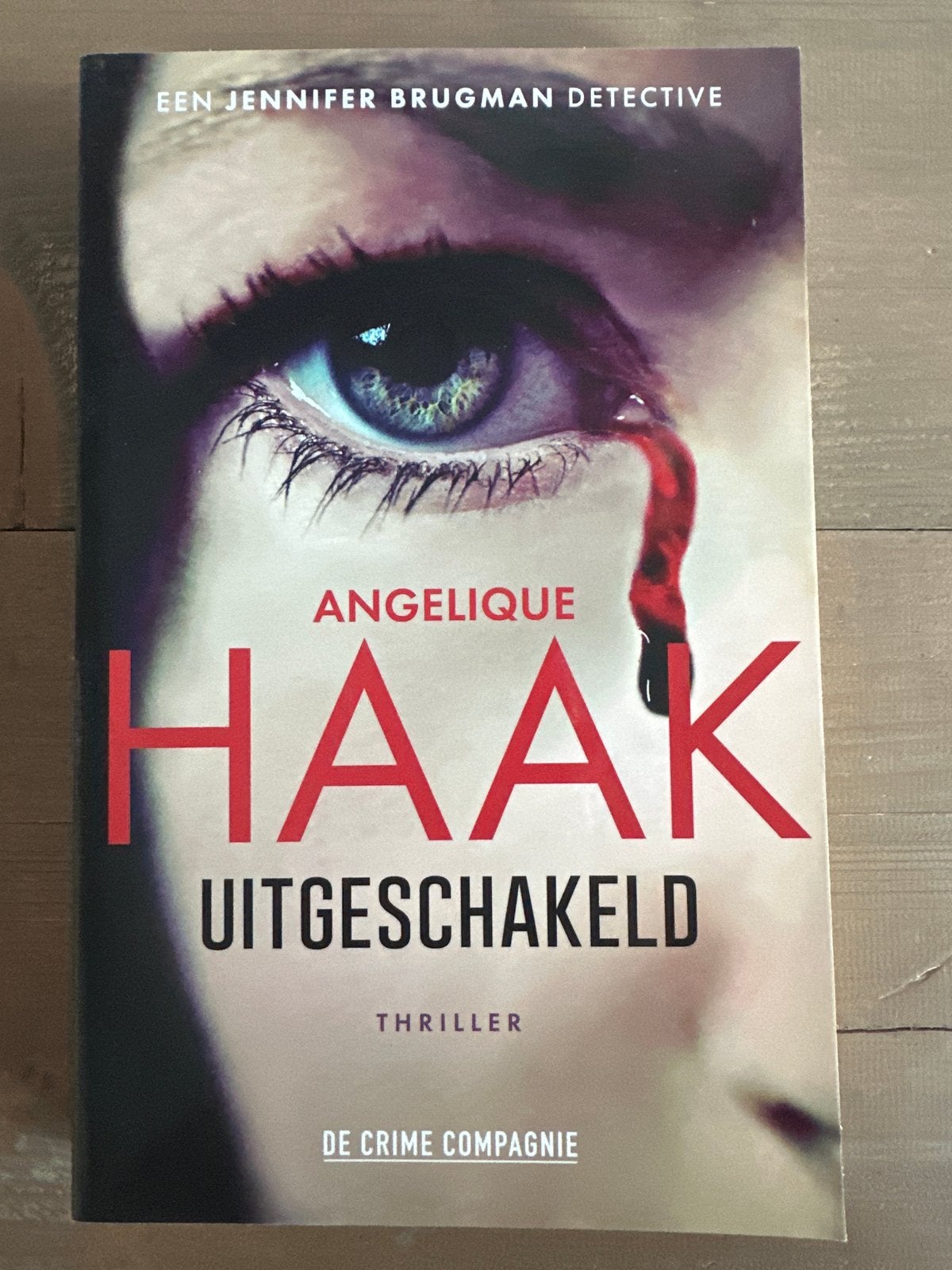 Angelique Haak - Uitgeschakeld (Thriller), Ophalen of Verzenden, Zo goed als nieuw, Nederland