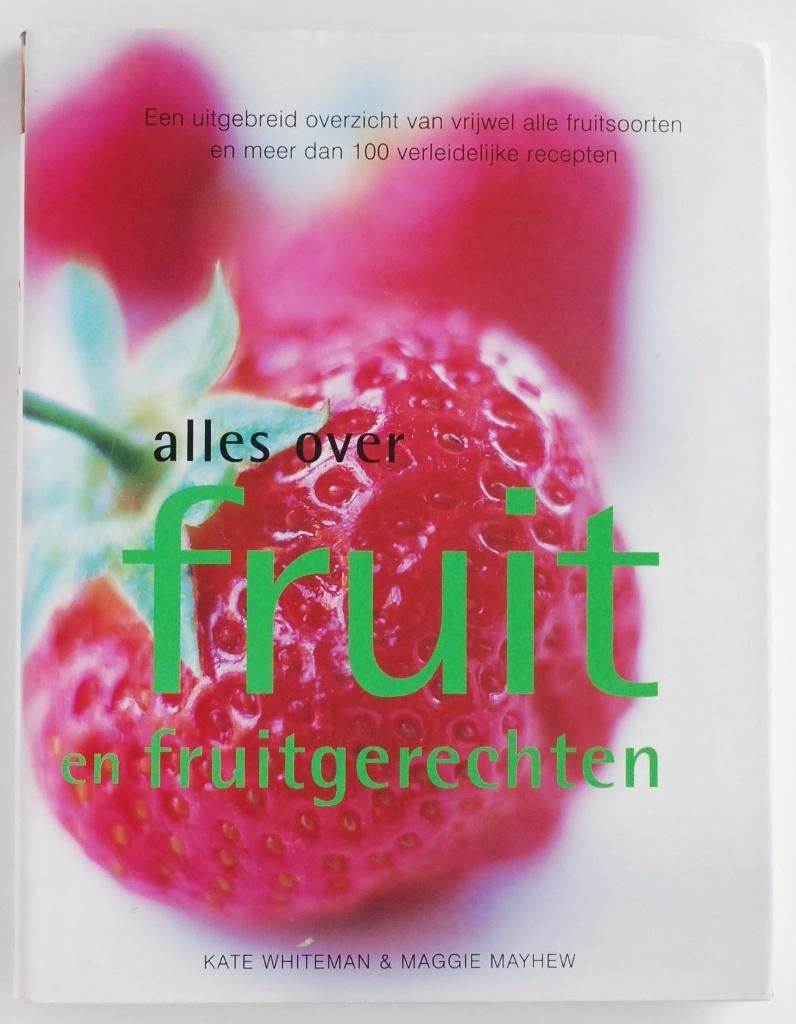 Alles over fruit en fruitgerechten (2002), Verzenden, Zo goed als nieuw, Europa