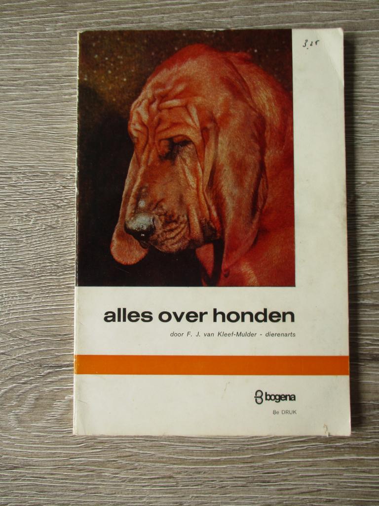 Alles over honden - F.J. van Kleef-Mulder, Ophalen of Verzenden, Gelezen, Honden