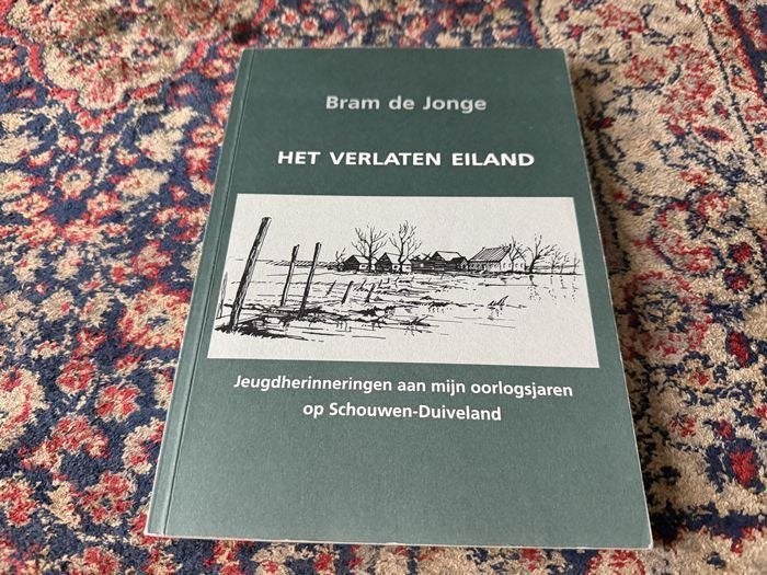 Het Verlaten Eiland. Bram de Jonge., Tweede Wereldoorlog, Ophalen of Verzenden, Zo goed als nieuw, Overige onderwerpen