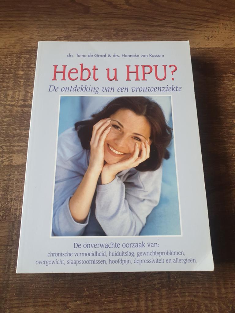Hebt u HPU? De ontdekking van een vrouwenziekte, Ophalen of Verzenden, Gelezen, Gezondheid en Conditie, Drs. Taine de Graaf & drs. Hanneke van Rossum