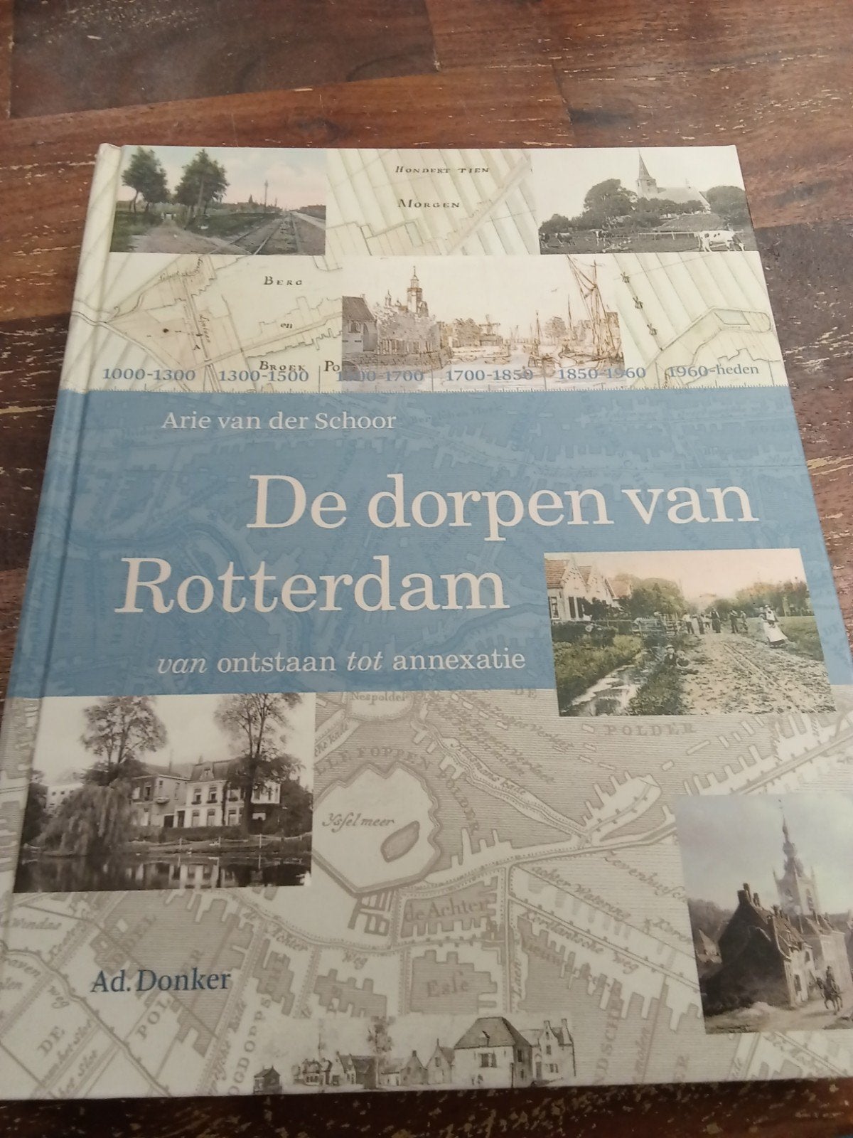 Arie van der Schoor - De dorpen van Rotterdam, Arie van der Schoor, Ophalen of Verzenden, Zo goed als nieuw