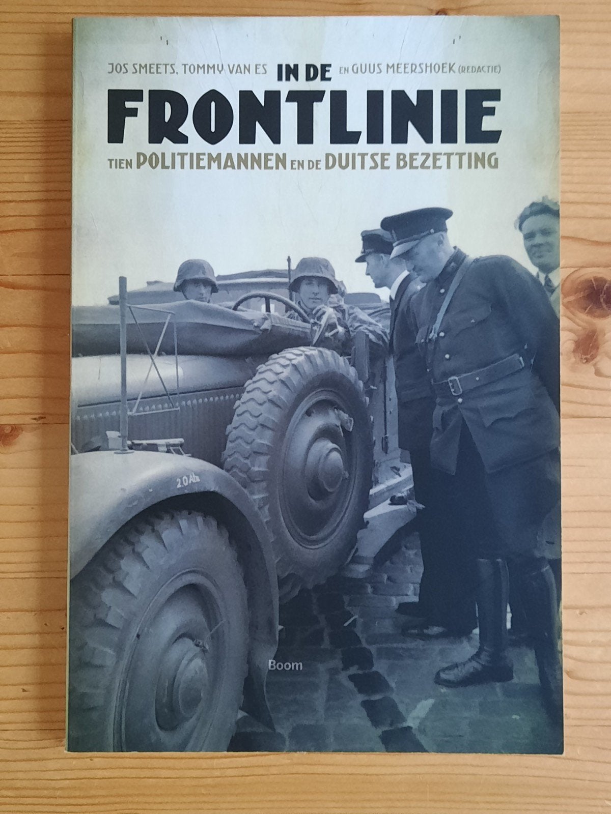 In de Frontlinie: Politie en Duitse Bezetting, Ophalen of Verzenden, Guus Meershoek, Tweede Wereldoorlog, Gelezen