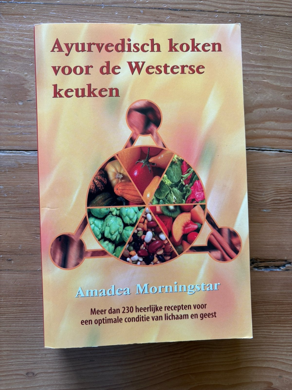 Ayurvedisch koken voor de Westerse keuken - A Morningstar, Ophalen of Verzenden, Gelezen, Nederland en België