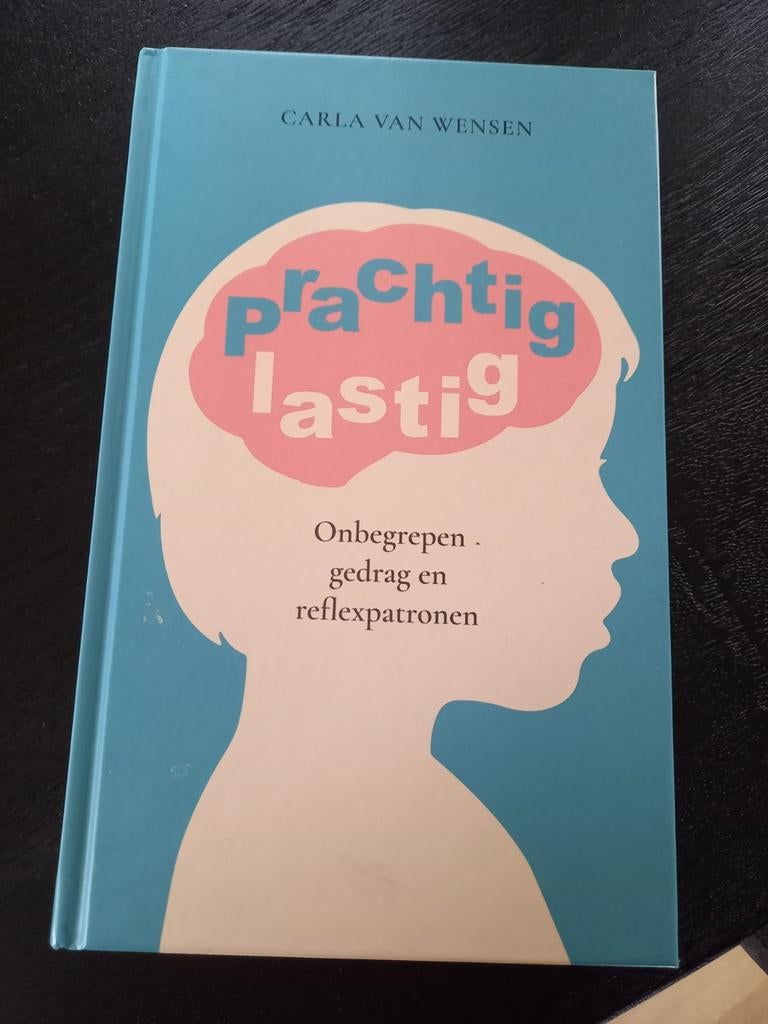Prachtig Lastig - Carla van Wensen (Boek), Boeken, Ophalen of Verzenden, Zo goed als nieuw, Carla van Wensen