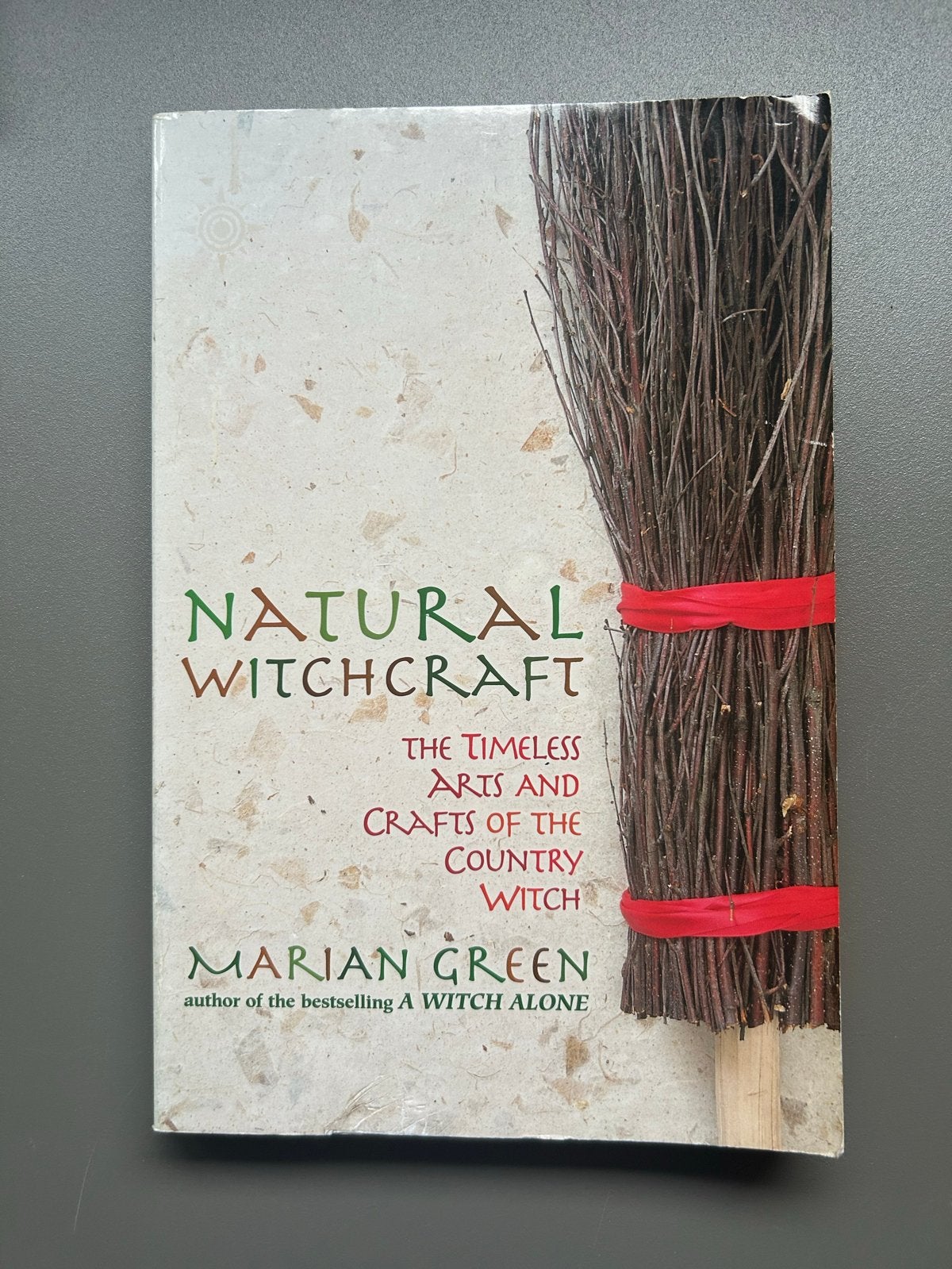 Natural Witchcraft: Tijdloze Kunsten van de Heksen, Ophalen of Verzenden, Zo goed als nieuw, Spiritualiteit algemeen, Instructieboek