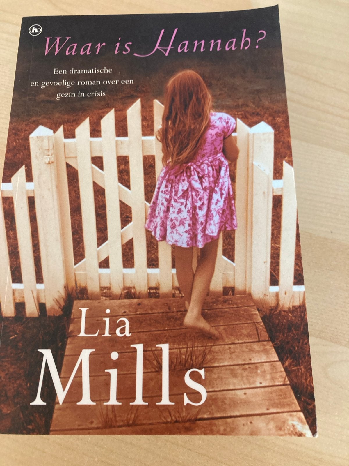 Waar is Hannah? - Lia Mills (Paperback), Ophalen of Verzenden, Zo goed als nieuw, Nederland
