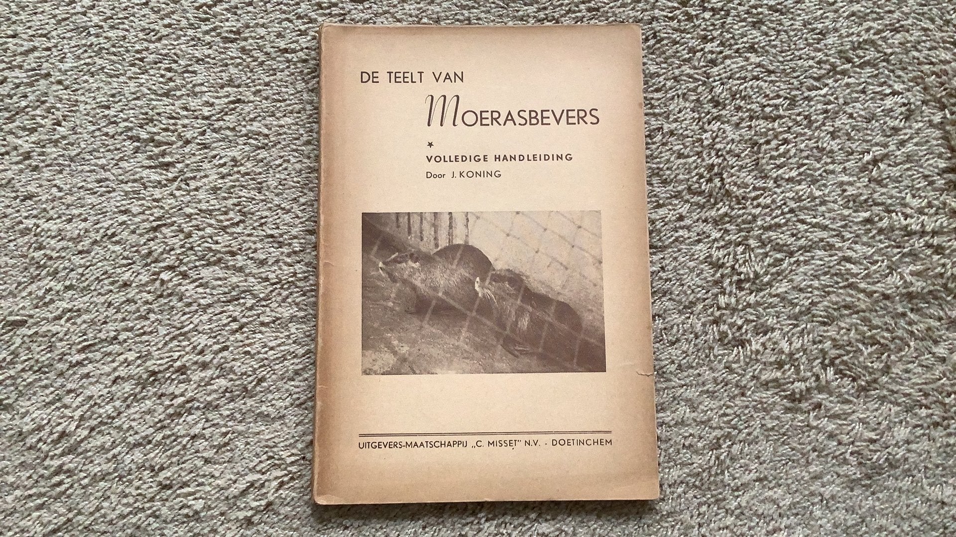 De teelt van Moerasbevers. J. Koning. Handleiding., Boeken, Ophalen of Verzenden, Gelezen, Konijnen of Knaagdieren