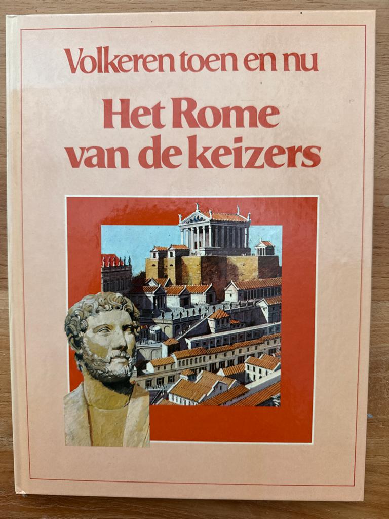 Volkeren toen en nu: Het Rome van de keizers, Boeken, Ophalen of Verzenden, 14e eeuw of eerder, Gelezen, Europa