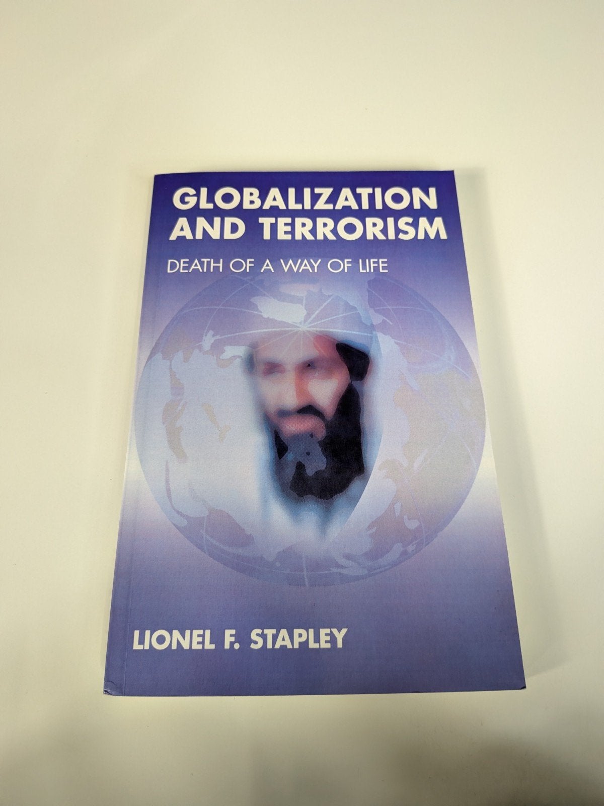 Globalization and Terrorism – Lionel F. Stapley, Gelezen, Overige gebieden, Ophalen of Verzenden, Lionel F. Stapley