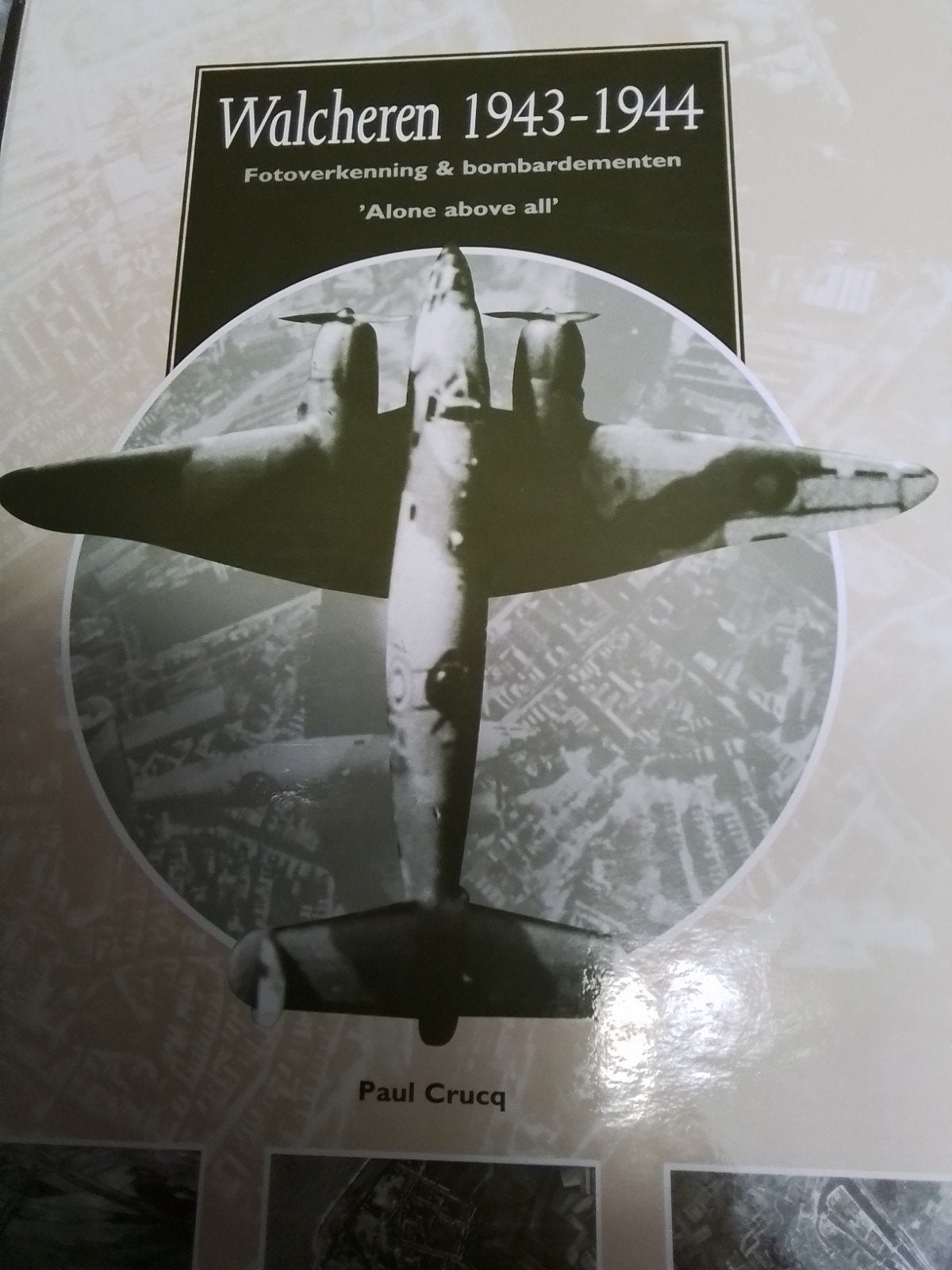 Walcheren 1943-1944: Fotoverkenning & Bombardementen, Boeken, Tweede Wereldoorlog, Ophalen of Verzenden, Zo goed als nieuw, Paul Crucq