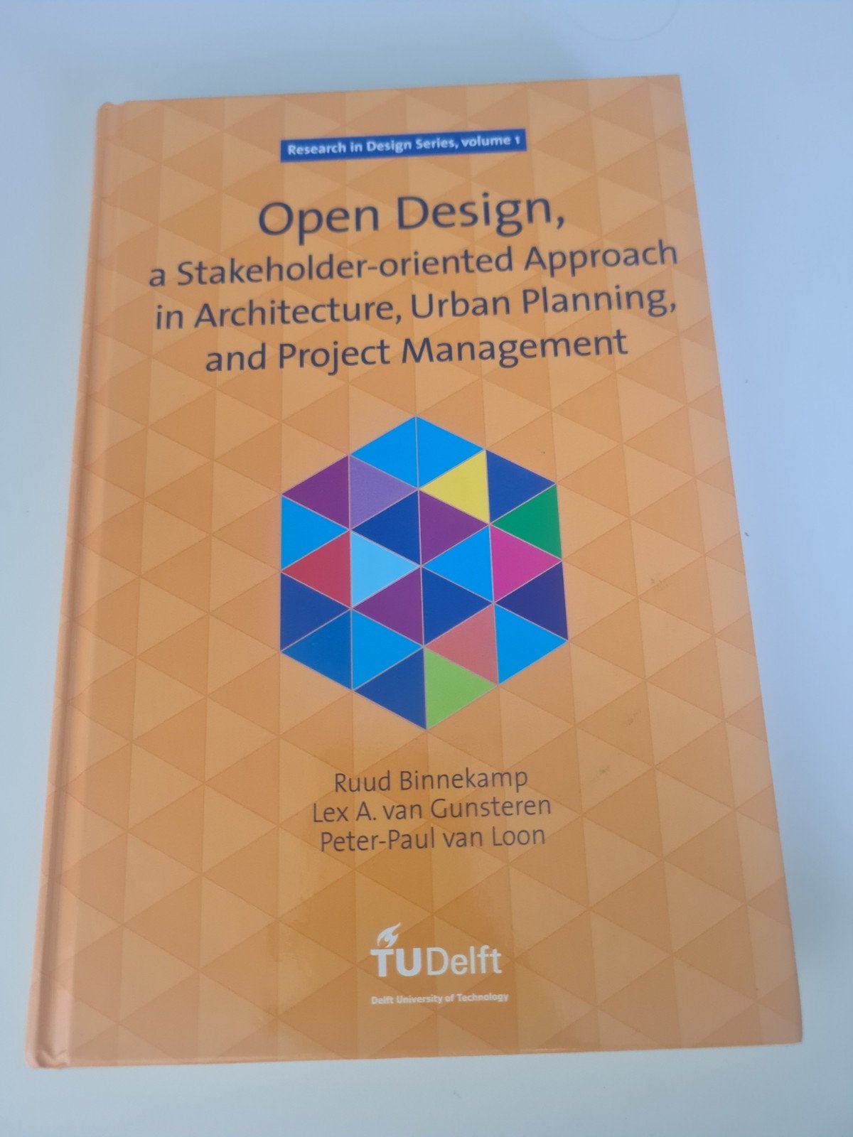 Open Design: Stakeholder-oriented Approach - TU Delft, Boeken, Studieboeken en Cursussen, Gelezen, Ophalen of Verzenden, WO, Ruud Binnekamp, Lex A. van Gunsteren, Peter-Paul van Loon
