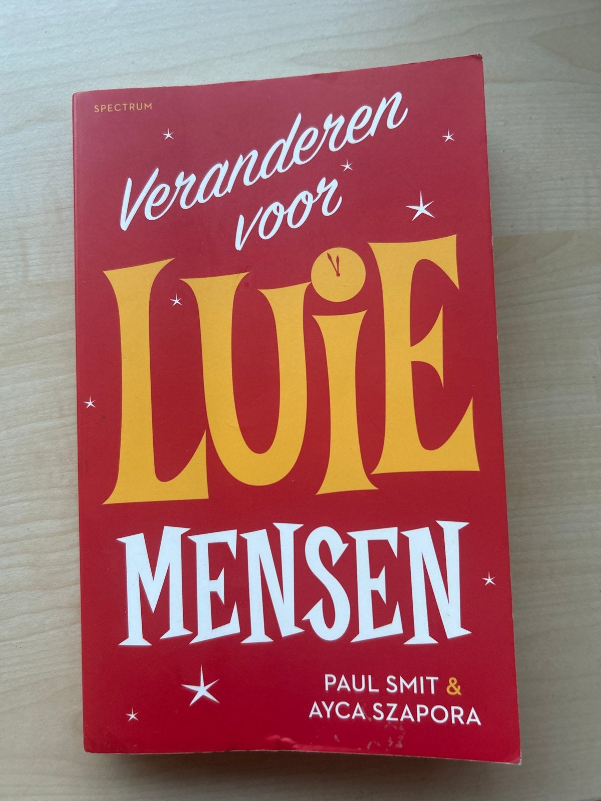 Veranderen voor Luie Mensen - Paul Smit & Ayca Szapora, Ophalen of Verzenden, Zo goed als nieuw, Prisma of Spectrum, Nederlands