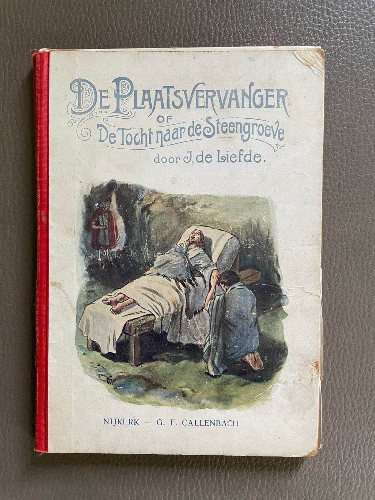 De plaatsvervanger of de tocht naar de steengroeve, Ophalen of Verzenden, J. de Liefde