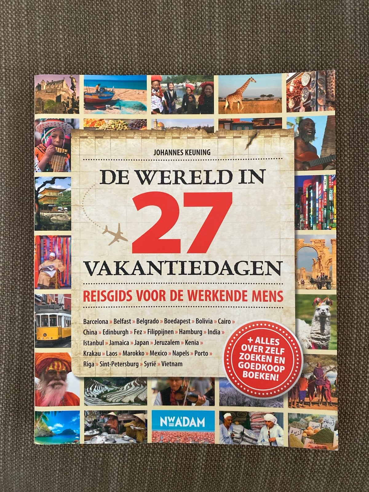 Johannes Keuning - De wereld in 27 vakantiedagen, Boeken, Overige merken, Budget, Europa, Ophalen of Verzenden