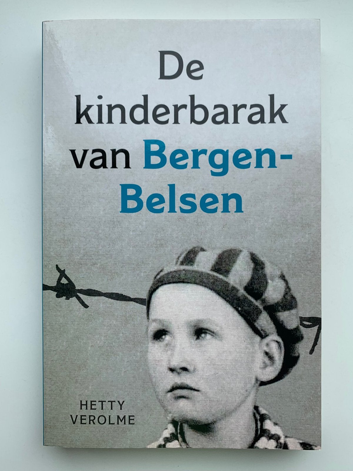 De kinderbarak van Bergen - Belsen - Hetty Verolme, Ophalen of Verzenden, Zo goed als nieuw