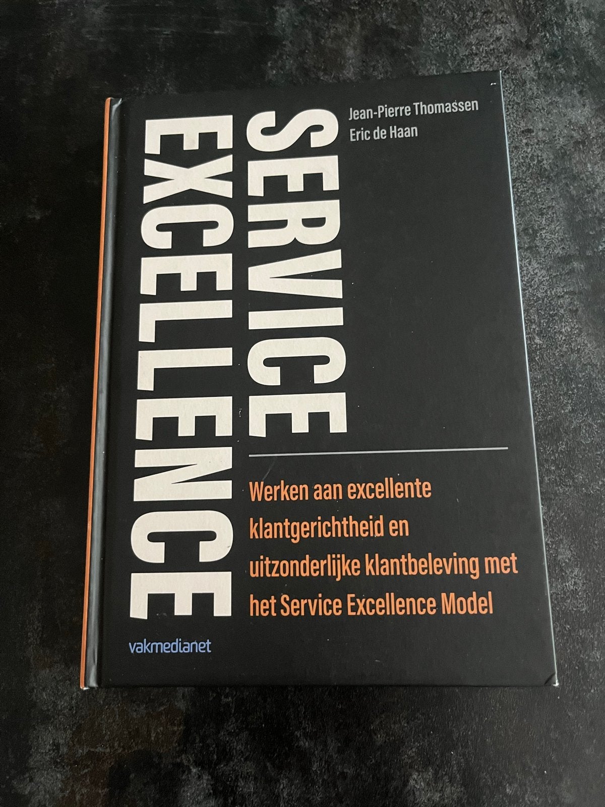 Service Excellence: Klantgerichtheid en Klantbeleving, Ophalen of Verzenden, Zo goed als nieuw, Management