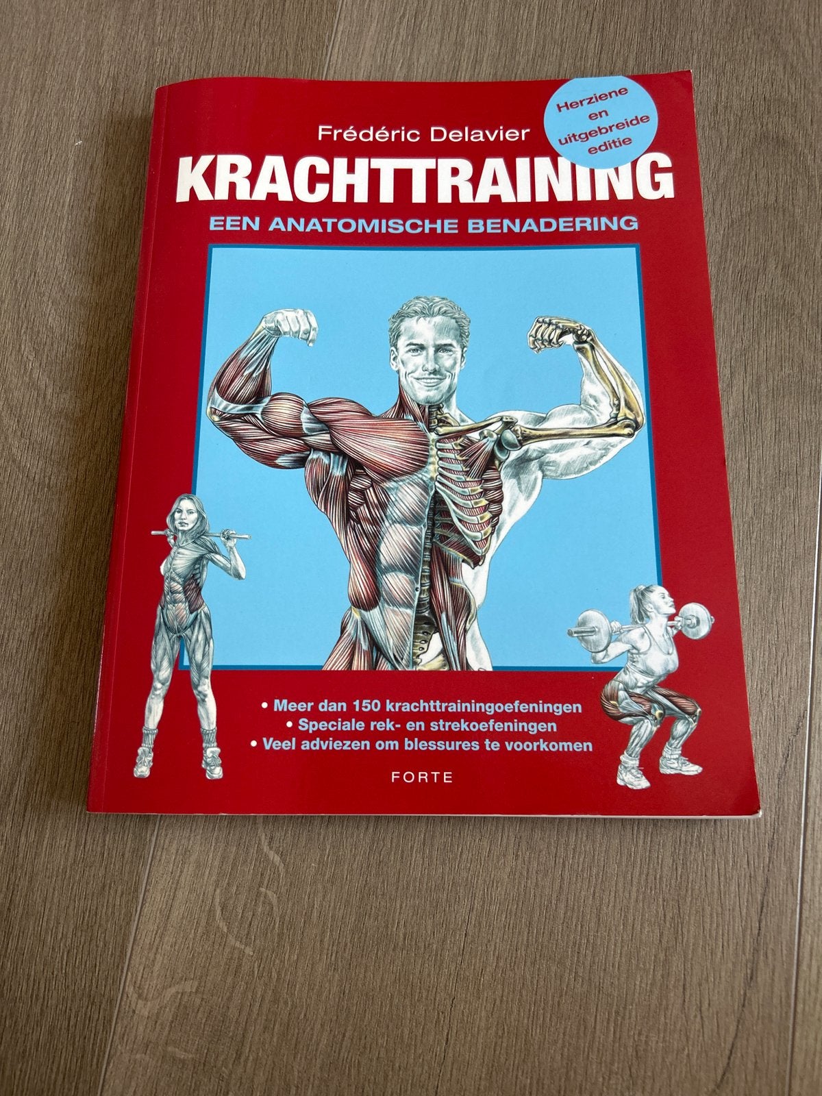 Krachttraining: Een Anatomische Benadering - Frédéric Delavi, Boeken, Sportboeken, Ophalen of Verzenden, Zo goed als nieuw, Fitness