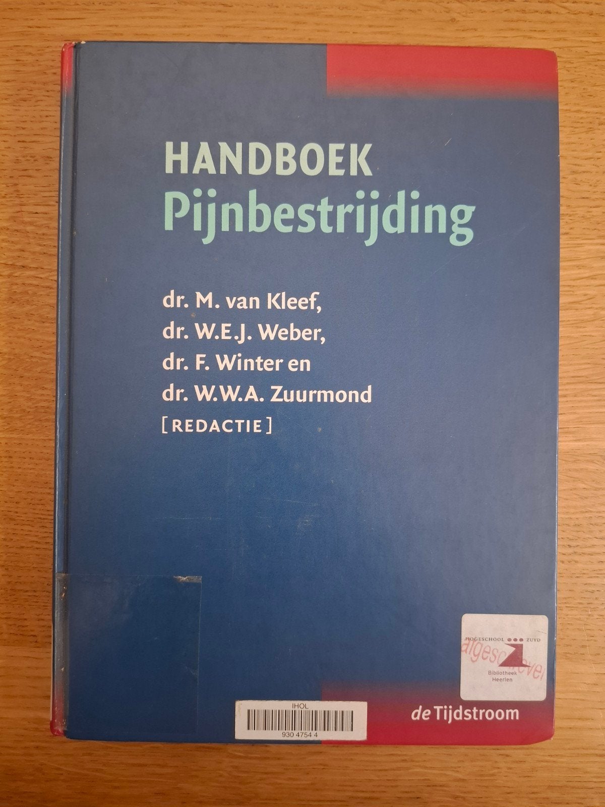 Handboek Pijnbestrijding - dr. M. van Kleef e.a., Dr. M. van Kleef, dr. W.E.J. Weber, dr. F. Winter en meer, Gezondheid en Conditie