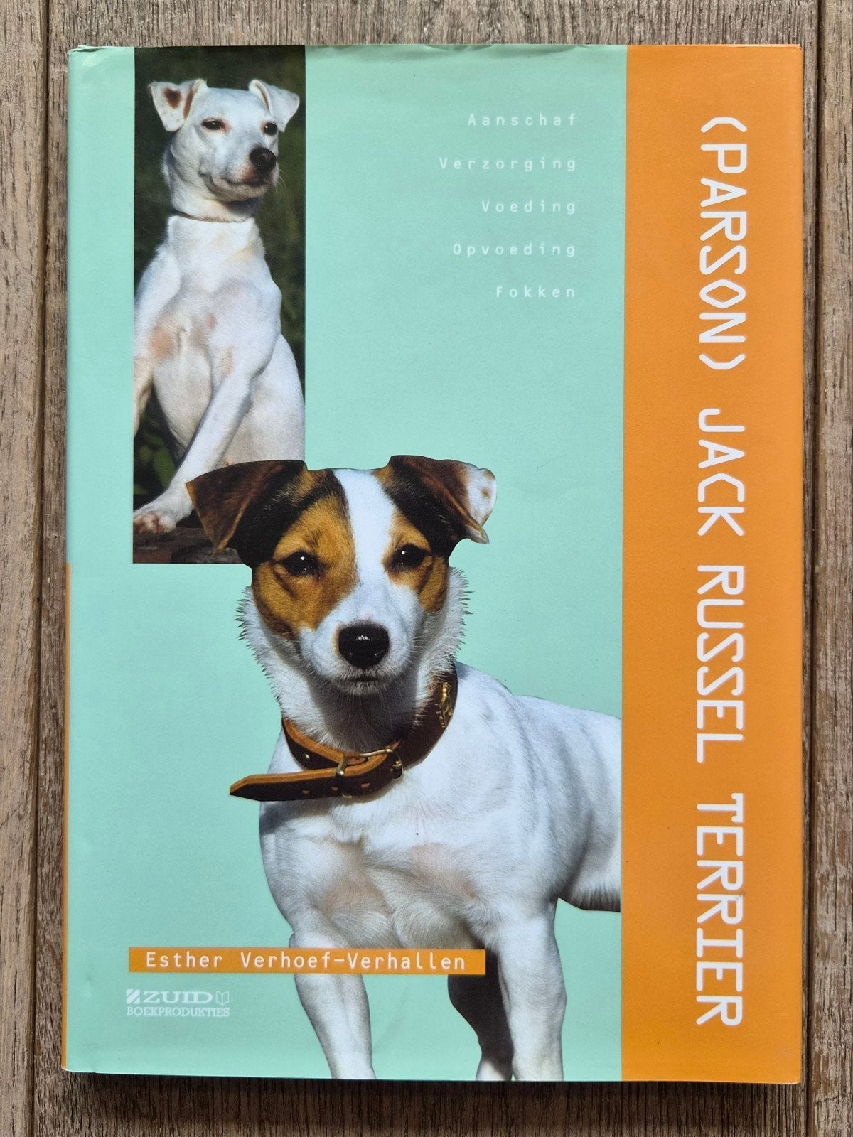 Jack Russel Terriër Boek - Esther Verhoef-Verhallen, Ophalen of Verzenden, Zo goed als nieuw, Honden, Esther Verhoef-Verhallen