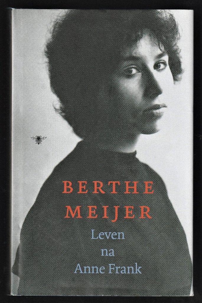 LEVEN NA ANNE FRANK - Berthe Meijer (Hardcover, Nieuwstaat), Ophalen of Verzenden, Nieuw