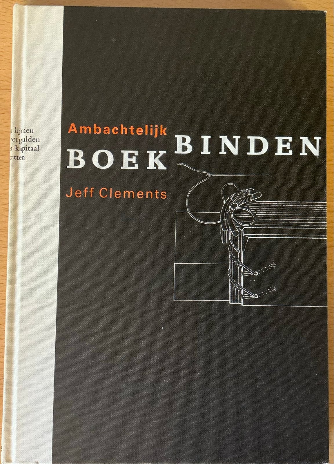 Ambachtelijk Boekbinden - Jeff Clements, Ophalen of Verzenden, Zo goed als nieuw, Overige onderwerpen