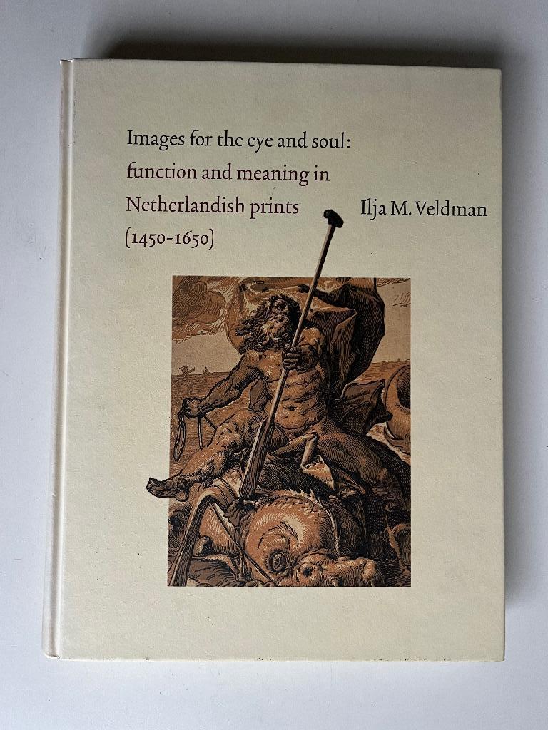 Images for the eye and soul - Nederlandse prentkunst, Ophalen of Verzenden, Zo goed als nieuw, Overige onderwerpen, Ilja Veldman