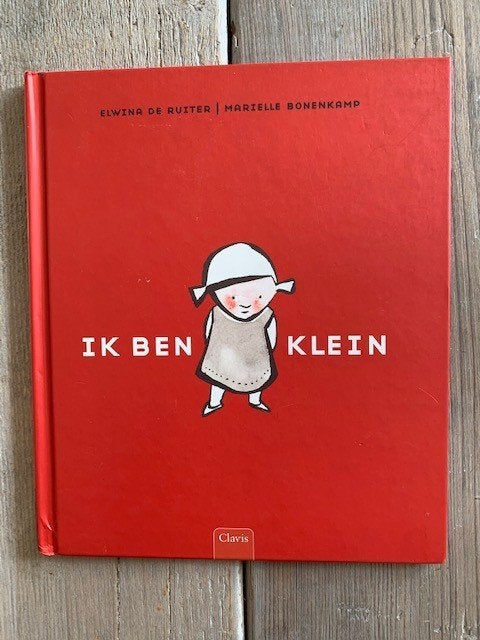 Ik ben klein. Elwina de Ruiter / Marielle Bonenkamp., Boeken, Ophalen, Zo goed als nieuw, Elwina de Ruiter / Marielle Bonenkamp