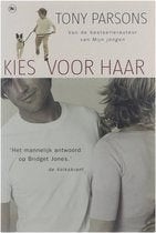 Tony parsons: kies voor haar, Boeken, Ophalen of Verzenden, Gelezen