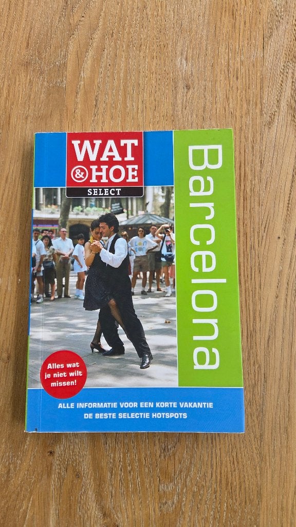 Wat & Hoe Select Barcelona Reisgids, Overige merken, Europa, Ophalen of Verzenden, Zo goed als nieuw