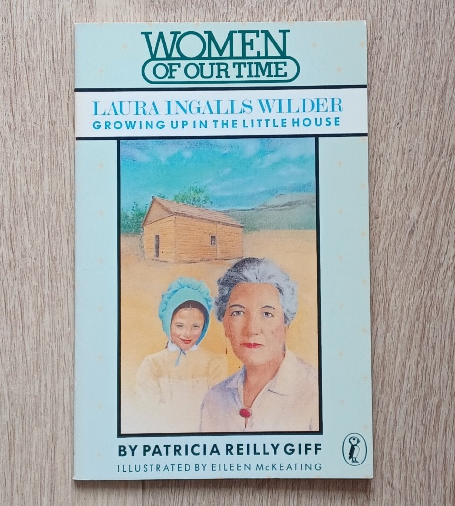 Laura Ingalls Wilder: Growing Up in the Little House, Non-fictie, Patricia Reilly Giff, Ophalen, Gelezen
