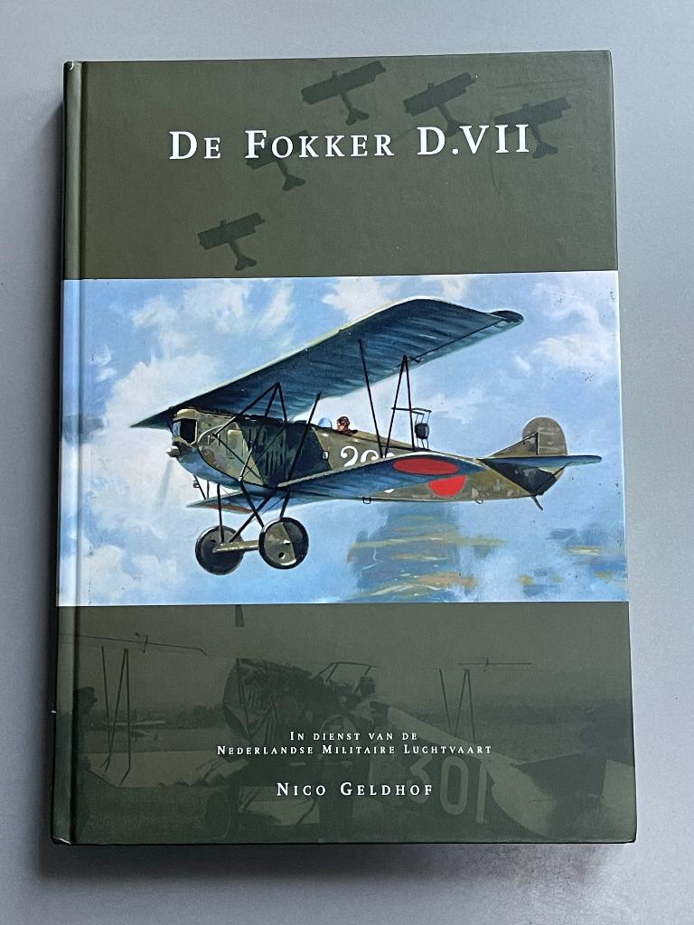 De Fokker D.VII in dienst van de Ned. militaire luchtvaart, Ophalen of Verzenden, Luchtmacht, Nederland, Boek of Tijdschrift