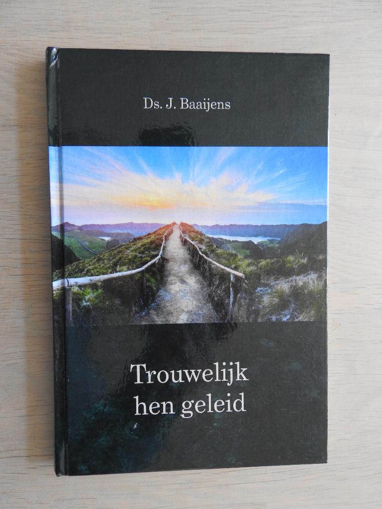 Ds. J. Baaijens - Trouwelijk hen geleid - 4 preken, Ophalen of Verzenden, Zo goed als nieuw